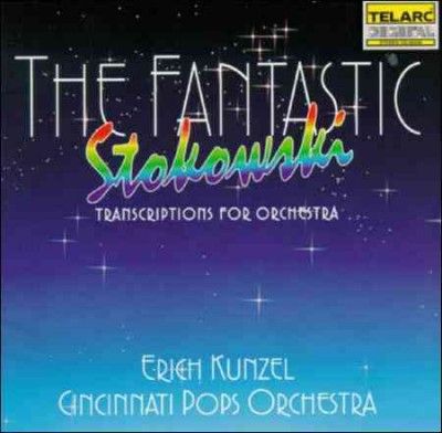 Eric Kunzel &amp; The Cincinnati Pop Orchestra - Fantastic Stokowski (CD)