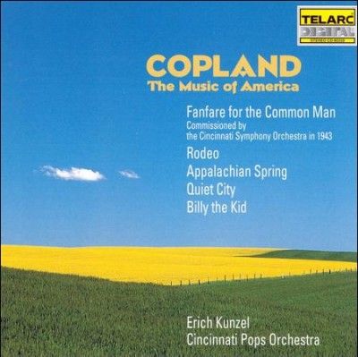 Erich Kunzel - Copland: Music Of America (CD)