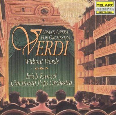 Erich Kunzel - Verdi Without Words (CD)