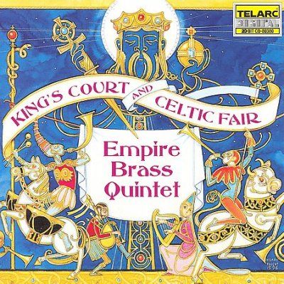 Empire Brass Quintet - Kings Court &amp; Celtic Fair (CD)