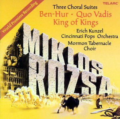 Erich Kunzel - Miklos Rozsa: 3 Choral Suites (CD)