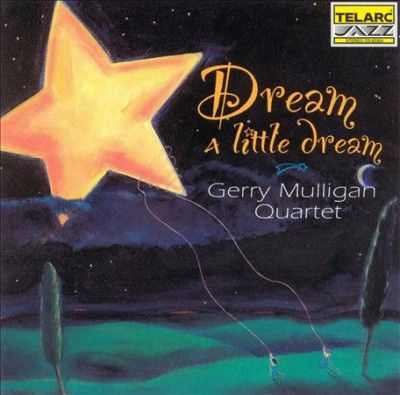 Gerry/qt. Mulligan - Dream A Little Dream (CD)