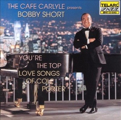Bobby Short - You're The Top: Love Songs Of Cole Por (CD)