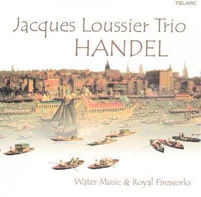 Jacques Tr Loussier - Handel: Water Music &amp; Royal Fireworks (CD)