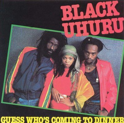 Black Uhuru - Guess Who's Coming To Dinner (CD)