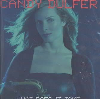 Candy Dulfer - What Does It Take (CD)