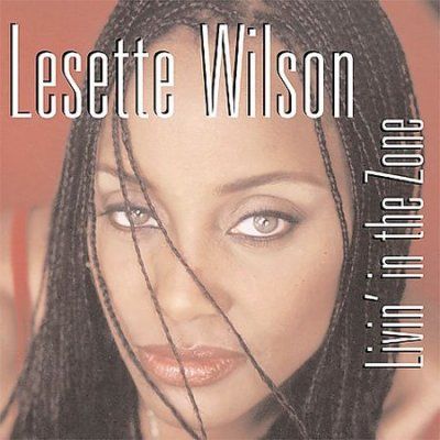 Lesette Wilson - Livin' In The Zone (CD)