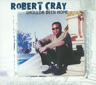 Robert Cray - Shoulda Been Home (CD)