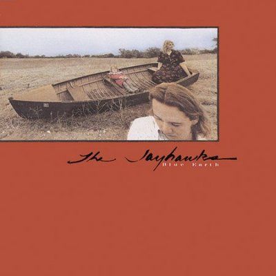 Jayhawks - Blue Earth (CD)