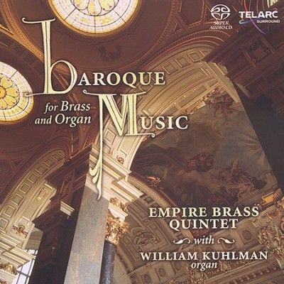 Empire Brass Quintet - Baroque Music For Brass &amp; Organ