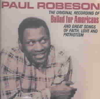 Paul Robeson - Ballad For Americans (CD)