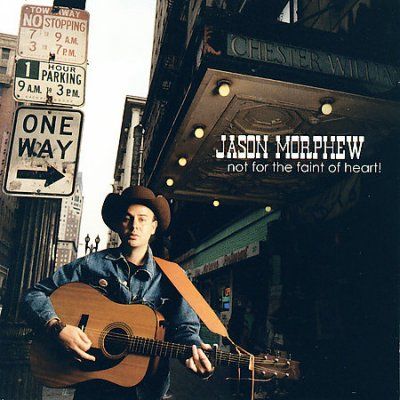 Jason Morphew - Not For The Faint Of Heart! (CD)
