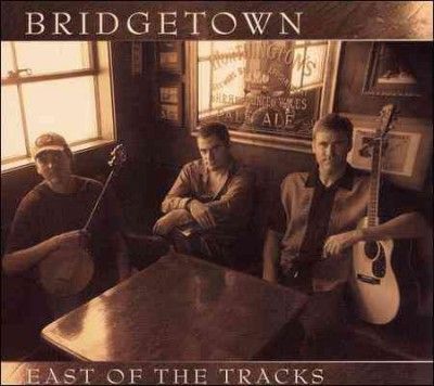 Bridgetown - East Of The Tracks (CD)