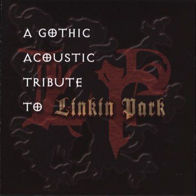 Various - Linkin Park: Gothic Acoustic Tribute (CD)