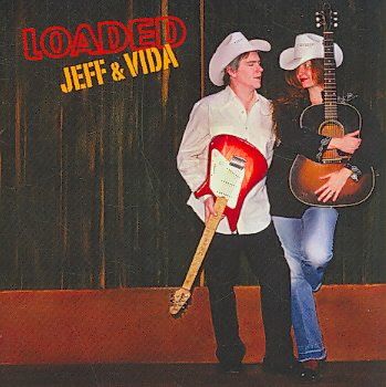 Jeff &amp; Vida - Loaded (CD)