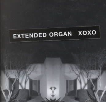 Extended Organ - Xoxo (CD)