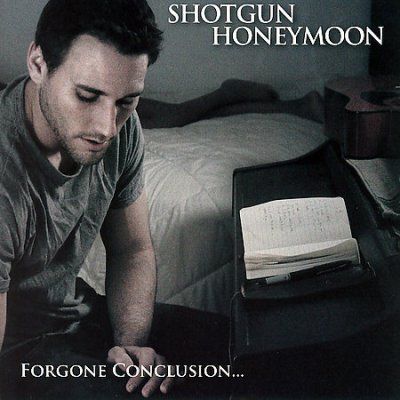 Shotgun Honeymoon - Forgone Conclusion (CD)
