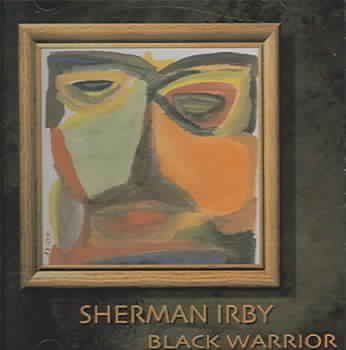 Sherman Irby - Black Warrior (CD)