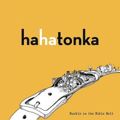Ha Ha Tonka - Buckle In The Bible Belt (CD)