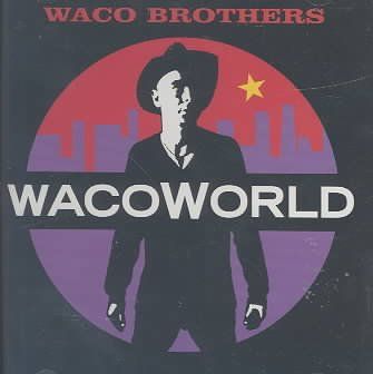 Waco Brothers - Waco World (CD)