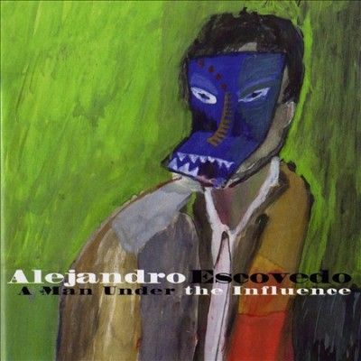 Alejandro Escovedo - Man Under The Influence (CD)