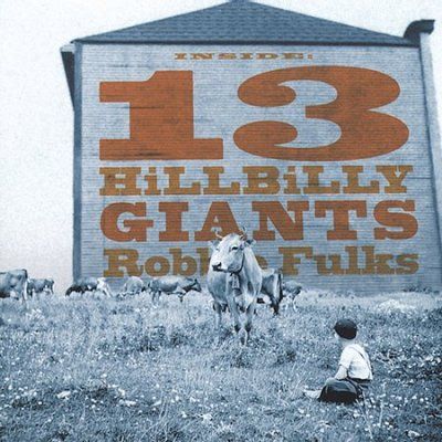 Robbie Fulks - 13 Hillbilly Giants (CD)