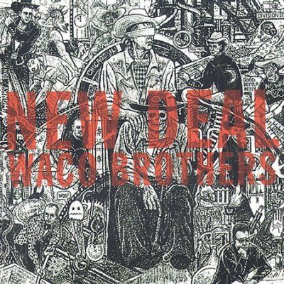 Waco Brothers - New Deal (CD)