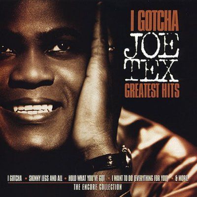 I Gotcha - Joe Tex' Greatest Hits - (Import CD)