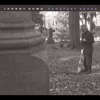 Johnny Dowd - Cemetery Shoes (CD)