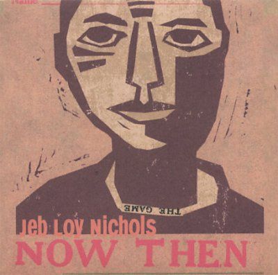 Jeb Loy Nichols - Now Then (CD)