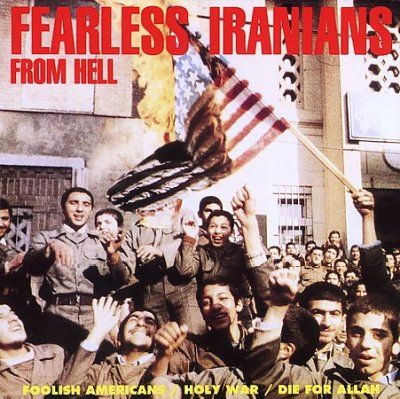 Fearless Iranians - Foolish Americans (CD)