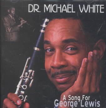 Michael White - Song For George Lewis (CD)