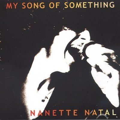 Nanette Natal - My Song Of Something (CD)