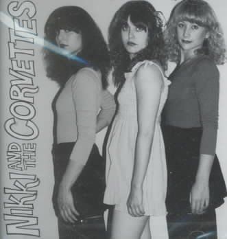 Nikki &amp; Corvettes - Nikki And The Corvettes (CD)