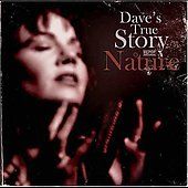 Daves True Story - Nature (CD)