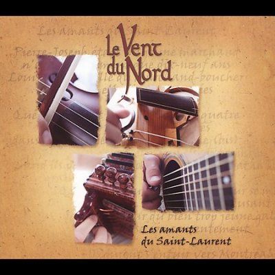 Le Vent Du Nord - Les Amants Du Saint - Laurent (CD)