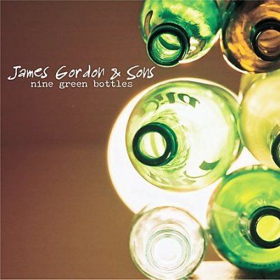 James And So Gordon - Nine Green Bottles (CD)