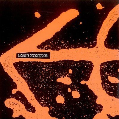 Naked Aggression - Naked Regression Recordings 1991 (CD)