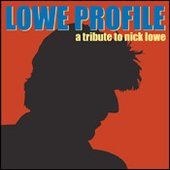 Various - Lowe Profile: Tribute To Nick Lowe (CD)
