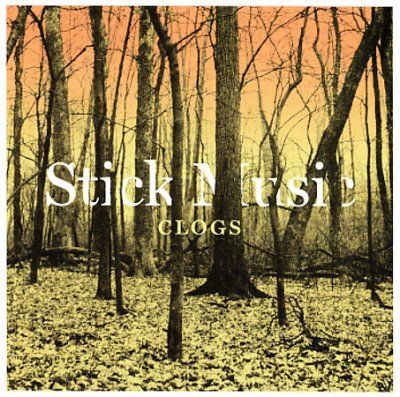 Clogs - Stick Music (CD)