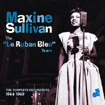 Maxine Sullivan - Le Ruban Bleu Years (CD)