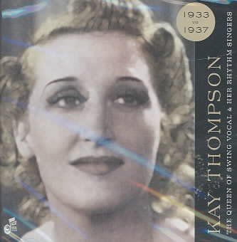 Kay Thompson - Queen Of The Swing Vocals &amp; Her Rythm (CD)