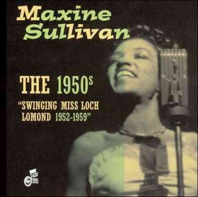 Maxine Sullivan - 1950's Swinging Miss Loch Lomond (CD)