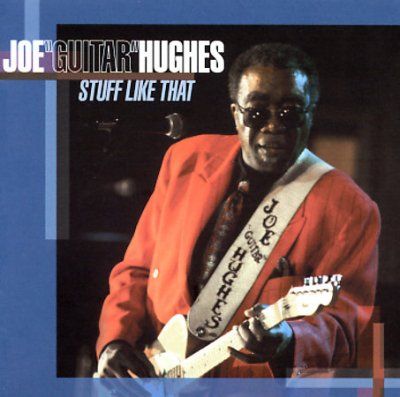 Joe Guitar Hughes - Stuff Like That (CD)