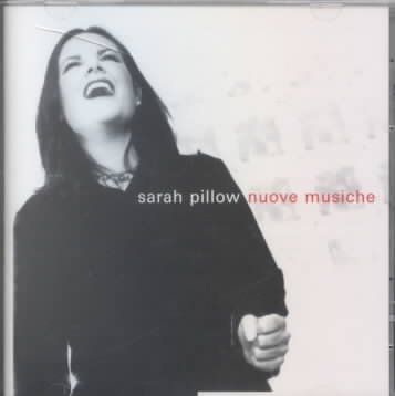 Sarah Pillow - Nuove Musiche (CD)