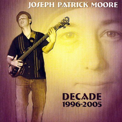 Joseph Patric Moore - Decade: 1996 - 2005 Joseph Patrick Moore (CD)