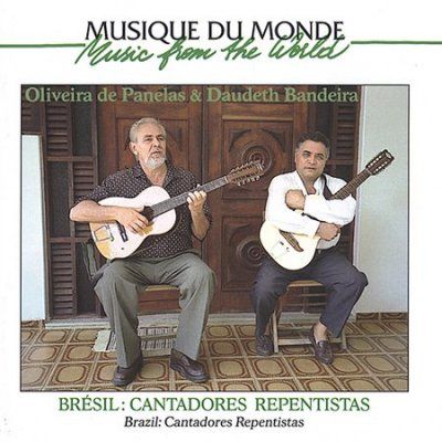 Oliveira De Panelas - Brazil Cantadores Repentistas (CD)