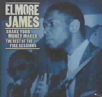 Shake Your Money Maker:Elmore James - (Import CD)