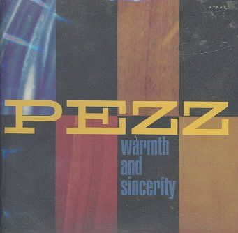 Pezz - Warmth And Sincerity (CD)