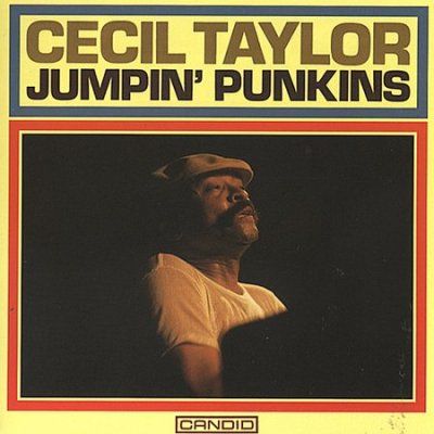 Cecil Taylor - Jumpkin Punkins (CD)
